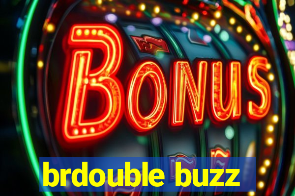 brdouble buzz